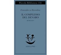 Il complesso del denaro. Romanzo