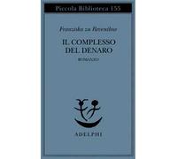 Il complesso del denaro. Romanzo