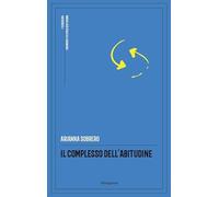 Il complesso dell'abitudine