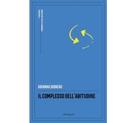 Il Complesso dell'Abitudine - [Divergenze]