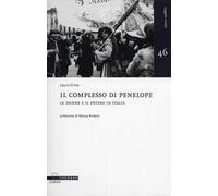 Il complesso di Penelope. Le donne e il potere in Italia