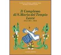 Il complesso di S. Maria del Tempio Lecce. Scavi (2011-2012)