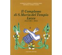 Il complesso di S. Maria del Tempio Lecce. Scavi (2011-2012) - [Congedo]