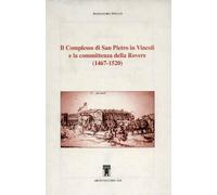 Il complesso di San Pietro in Vincoli e la committenza della Rovere (1467-1520)