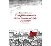 Il complesso minoritico di San Francesco d'Assisi a Tricarico. Storia e arte