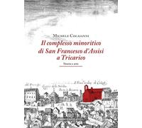 Il complesso minoritico di San Francesco d'Assisi a Tricarico. Storia e arte
