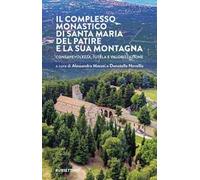 Il complesso monastico di Santa Maria del Patire e la sua montagna. Consapevolezza, tutela e valorizzazione