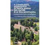 Il complesso monastico di Santa Maria del Patire e la sua montagna. Consapevolezza, tutela e valorizzazione