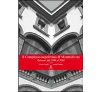 Il complesso napoletano di Monteoliveto. Restauri dal 1996 al 2008