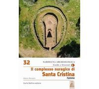 Il complesso nuragico di santa Cristina