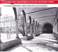 IL COMPLESSO RINASCIMENTALE DI SAN SALVATORE A PAVIA