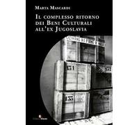 Il complesso ritorno dei beni culturali all'ex Jugoslavia