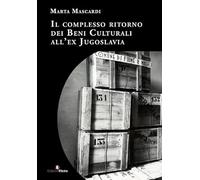 Il complesso ritorno dei beni culturali all'ex Jugoslavia