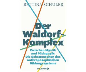 Il complesso Waldorf: tra misticismo e pedagogia: i lati oscuri del...