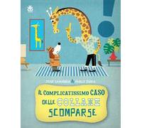 Il complicatissimo caso delle collane scomparse. Ediz. a colori