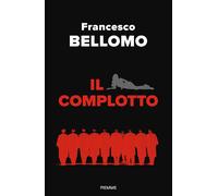 Libri Francesco Bellomo - Il Complotto
