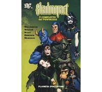 Il complotto del Pentacolo. Shadowpact. Vol. 1