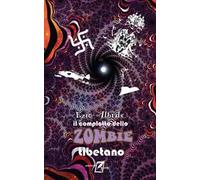 Il complotto dello zombie tibetano.