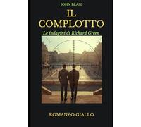IL COMPLOTTO: Le indagini di Richard Green