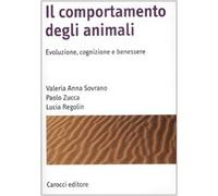 Il comportamento degli animali. Evoluzione, cognizione e benessere