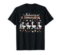 Il comportamento è Comunicazione Carino Silly Goose SPED Teacher ABA Maglietta