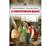 Il comportamento magico. Storia, etnologia, psicologia e psicopatologia del fenomeno sociale