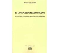 Il comportamento umano. Appunti per una teoria della relatività sociale