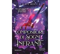 Il compositore di sogni infranti