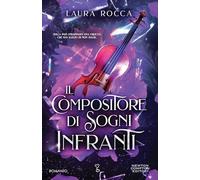 Il compositore di sogni infranti