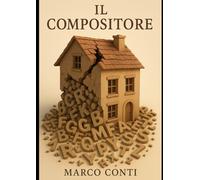 il compositore: Quando il linguaggio dimentica se stesso, nasce il Compositore.