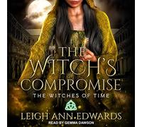 Il compromesso della strega (La serie delle streghe del tempo)