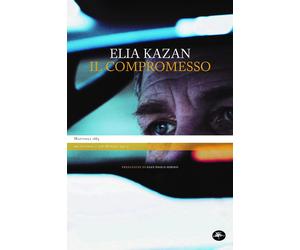 Il compromesso [Hardcover] [Jun 16, 2021] Kazan, Elia; Serino, Gian Paolo and Ca