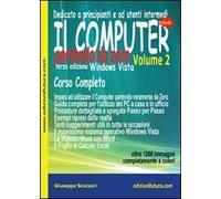 Il computer partendo da zero. Windows Vista. Vol. 2 - [Edizionifutura.Com]