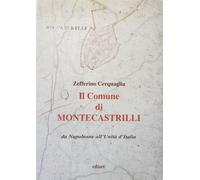 Il comune di Montecastrilli. Da Napoleone all'unità d'Italia - Cerquaglia ...