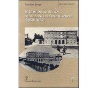 Il comune di Sesto negli anni dell'unificazione (1859-1874)