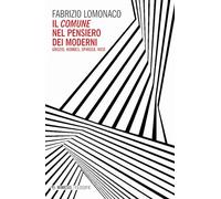 Il comune nel pensiero dei moderni. Gozio, Hobbes, Spinoza, Vico