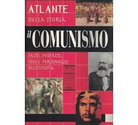 Il comunismo. Atlante della storia