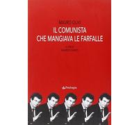 Il comunista che mangiava le farfalle