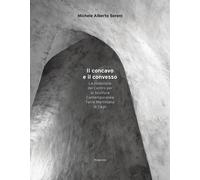 Il concavo e il convesso. La collezione del Centro per la Scultura Contemporanea