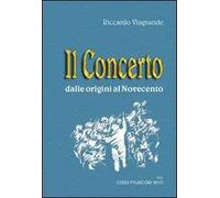 Il concerto dalle origini al Novecento