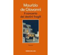 Il concerto dei destini fragili