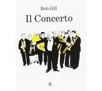 Il concerto - Gill Bob