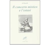 Il concerto mistico e l'estasi