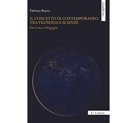 Il concetto di contemporaneo tra filosofia e scienze. Da Croce a Prigogine