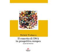 Il concetto di DSA in prospettiva europea. Alcune «best practices»