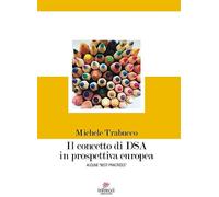 Il concetto di DSA in prospettiva europea – Alcune «best practices» – Esse