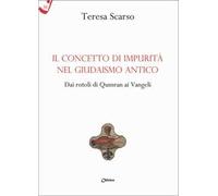 Il concetto di impurità nel giudaismo antico. Dai rotoli di Qumran ai Vangeli