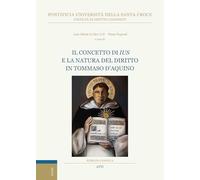 Libri Concetto Di Ius E La Natura Del Diritto In Tommaso D'aquino (Il)