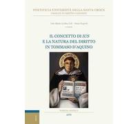 Il concetto di ius e la natura del diritto in Tommaso d'Aquino