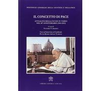 Il concetto di pace. Attualità della Pacem in terris nel 50° anniversario ...